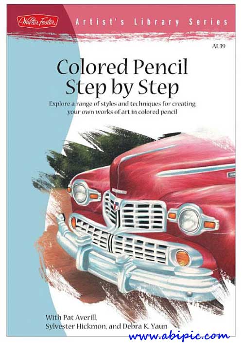 دانلود کتاب آموزش گام به گام نقاشی با مداد رنگی Colored Pencil Step by Step
