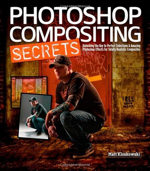 دانلود آموزش اسرار ترکیب تصاویر فتوشاپ Photoshop Compositing Secrets