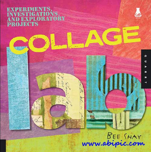 دانلود کتاب Collage Lab Experiments, Investigations, and Exploratory Projects