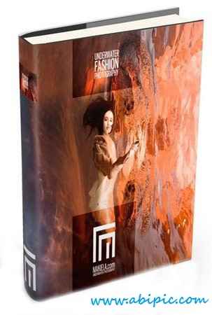 دانلود کتاب عکاسی Underwater Fashion Photography